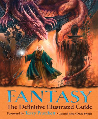 Fantasy The Definitive Illustrated Guide by David Pringle