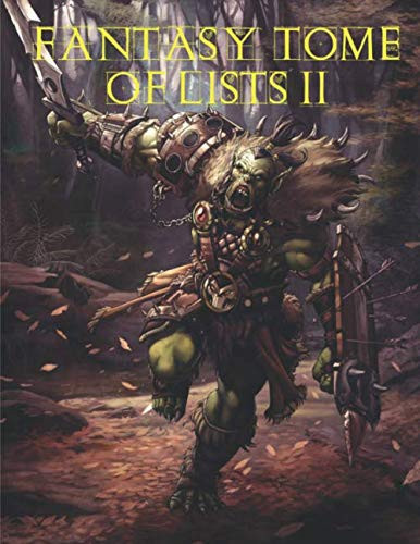 Fantasy Tome of Lists 2: 145 Random Tables for Fantasy RPGs by Kato, James