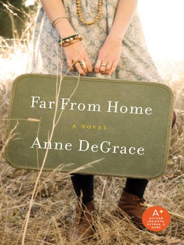 Far From Home by Anne DeGrace
