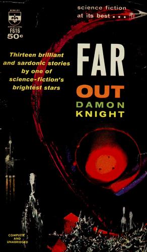 Far out by Damon Knight