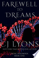 Farewell to Dreams by CJ Lyons