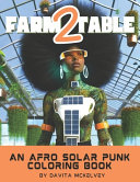 Farm 2 Table by Davita M McKelvey