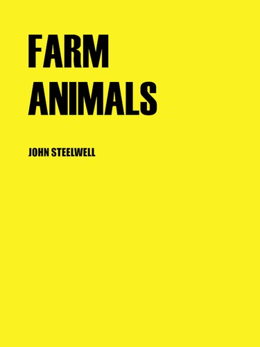 Farm Animals by John Steelwell