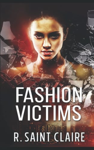 Fashion Victims by R. Saint Claire