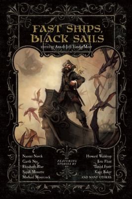 Fast Ships Black Sails by Jeff VanderMeer