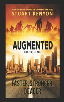 Faster, Stronger, Deader - Augmented Book 1 by Stuart Kenyon