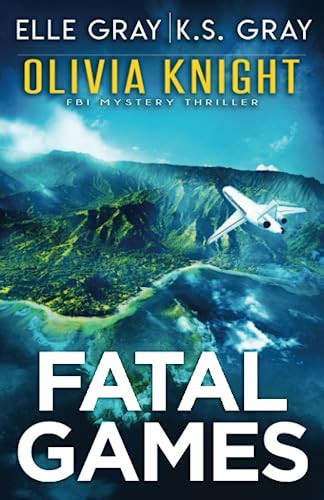 Fatal Games by Elle Gray