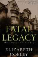 Fatal Legacy by Elizabeth Corley