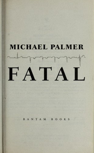 Fatal by Michael Palmer