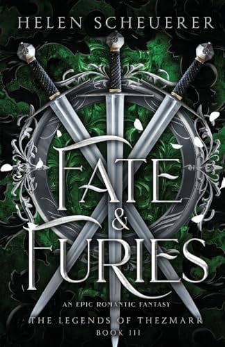 Fate & Furies An Epic Romantic Fantasy by Helen Scheuerer