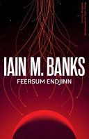 Feersum Endjinn by Iain M. Banks