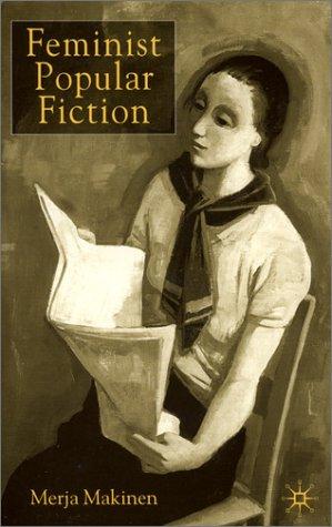 Feminist popular fiction by Merja Makinen