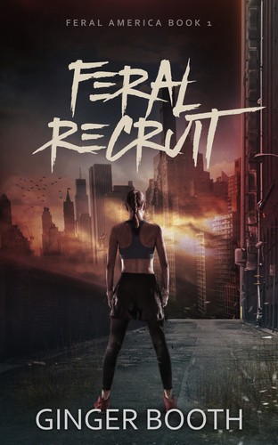 Feral Recruit by Ginger Booth