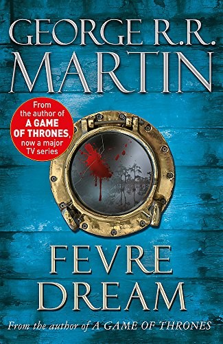 Fevre Dream by George R. R. Martin