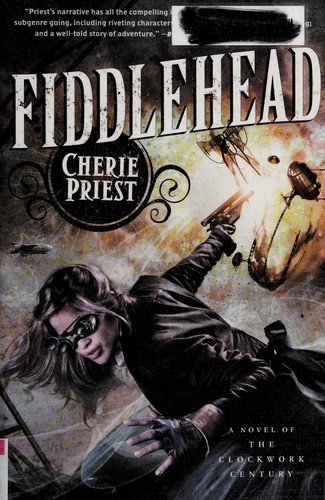 Fiddlehead by Cherie Priest