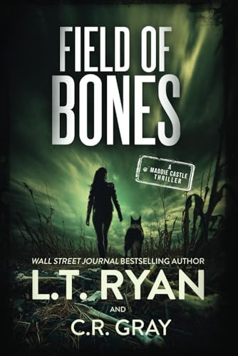 Field of Bones by L. T. Ryan