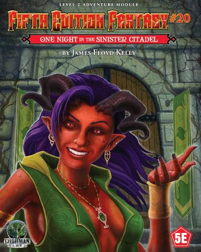 Fifth Edition Fantasy #20: One Night Inside the Sinister Citadel by James Floyd Kelly