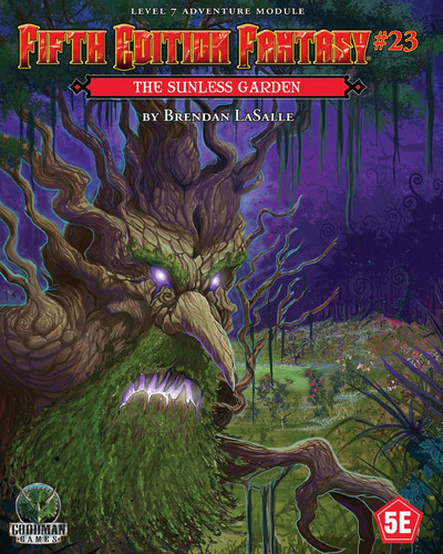 Fifth Edition Fantasy #23: the Sunless Garden by Brendan LaSalle