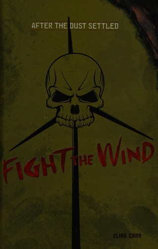 Fight the wind by Elias Carr