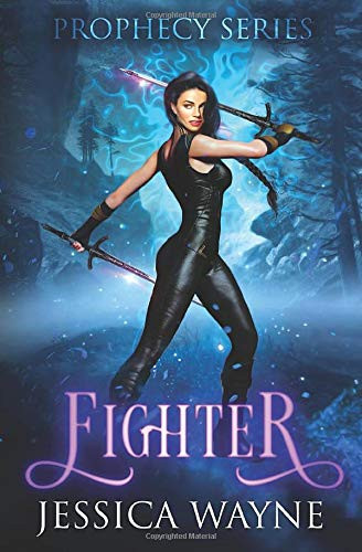 Fighter An Urban Fantasy Adventure by Jessica Wayne