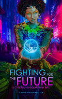 Fighting for the Future RPG by Justine Norton-Kertson