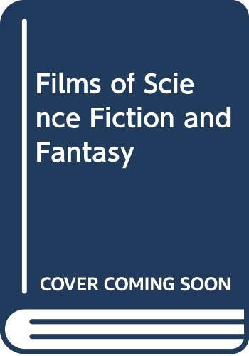 Films of Science Fiction and Fantasy by Searles, Baird