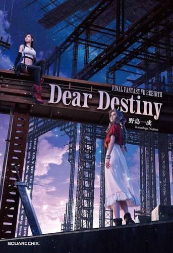 Final Fantasy VII Rebirth: Dear Destiny by Nojima, Kazushige