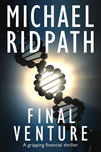 Final Venture: A gripping financial thriller by Ridpath, Michael