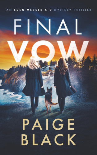 Final Vow (Eden Mercer K-9 Mystery Thriller) by Black, Paige