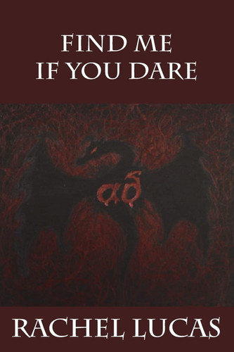 Find Me If You Dare by Rachel Lucas