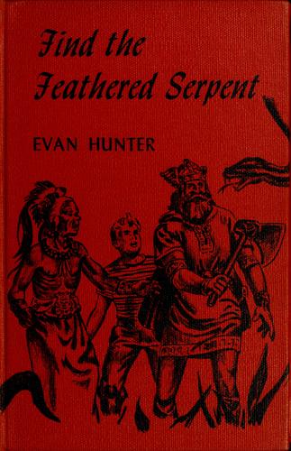 Find the Feathered Serpent by Evan Hunter