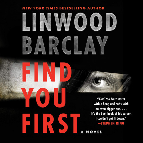 Find You First: A Novel by Linwood Barclay