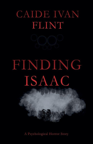 Finding Isaac by Caide Ivan Flint