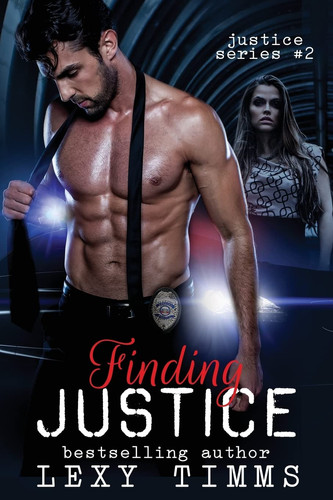 Finding Justice Detective Suspence Thriller Crime Action Romance by Lexy Timms