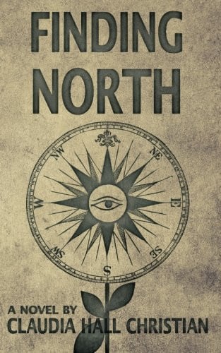 Finding North Alex the Fey Thriller by Claudia Hall Christian