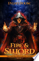 Fire and Sword by Dylan Doose