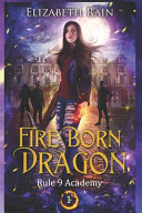Fire Born Dragon by Elizabeth Rain