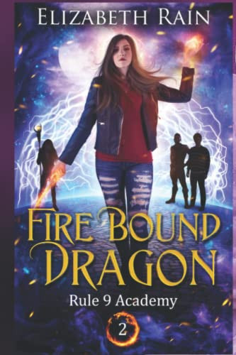Fire Bound Dragon: A Paranormal Fantasy Series by Rain, Elizabeth