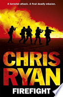 Firefight by Chris Ryan