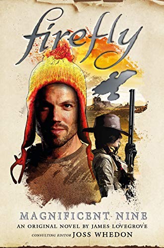 Firefly - The Magnificent Nine by James Lovegrove
