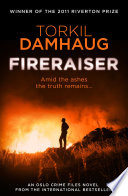 Fireraiser (Oslo Crime Files 3) by Torkil Damhaug