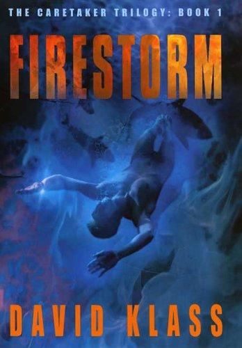 Firestorm by David Klass