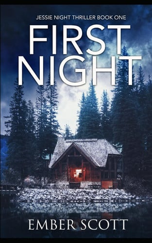 First Night: Jessie Night Thriller Book One by Scott, Ember