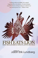 Fish Eats Lion by Jason Lundberg