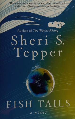Fish tails by Sheri S. Tepper