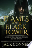 Flames of the Black Tower by Jack Conner