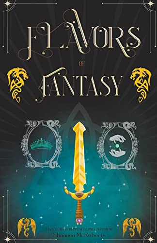 Flavors of Fantasy by Shannon McRoberts