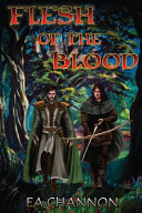 Flesh of the Blood by Edward Channon