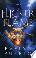 Flicker of the Flame by Evelyn Puerto