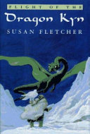 Flight of the Dragon Kyn by Susan Fletcher